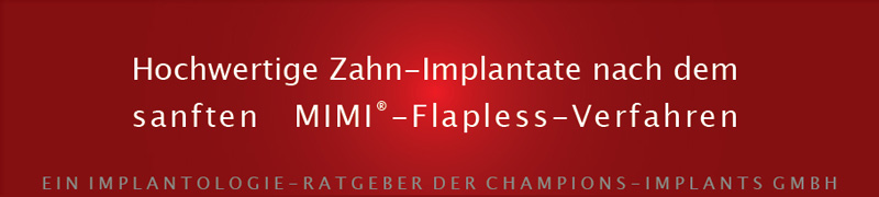 MIMI Flapless Verfahren
